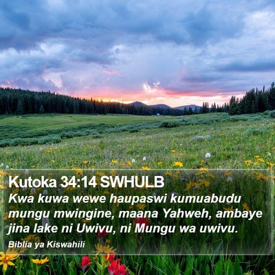 Kutoka 34:14 SWHULB Bible Verse Image