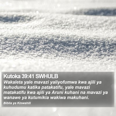 Kutoka 39:41 SWHULB Bible Verse Image