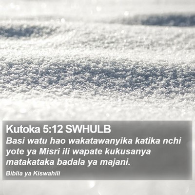 Kutoka 5:12 SWHULB Bible Verse Image