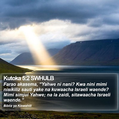 Kutoka 5:2 SWHULB Bible Verse Image