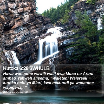 Kutoka 6:26 SWHULB Bible Verse Image