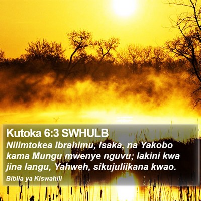 Kutoka 6:3 SWHULB Bible Verse Image