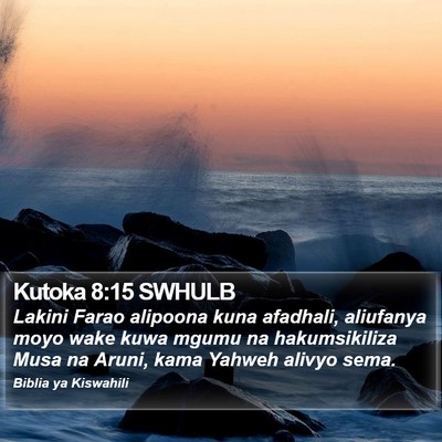 Kutoka 8:15 SWHULB Bible Verse Image