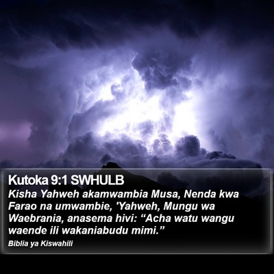 Kutoka 9:1 SWHULB Bible Verse Image