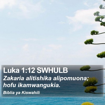 Luka 1:12 SWHULB Bible Verse Image