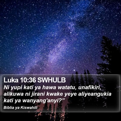 Luka 10:36 SWHULB Bible Verse Image