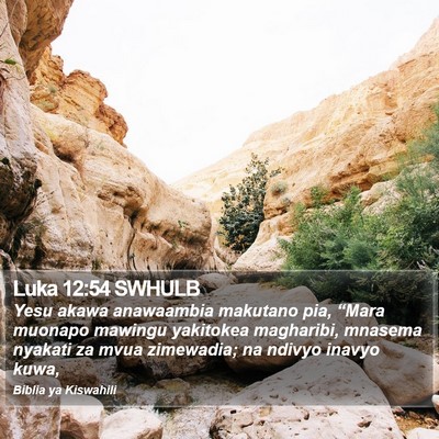 Luka 12:54 SWHULB Bible Verse Image