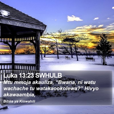 Luka 13:23 SWHULB Bible Verse Image