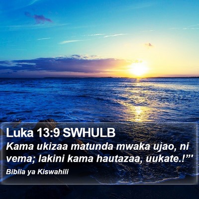 Luka 13:9 SWHULB Bible Verse Image
