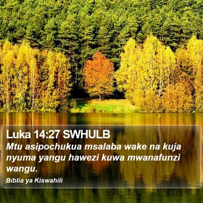 Luka 14:27 SWHULB Bible Verse Image