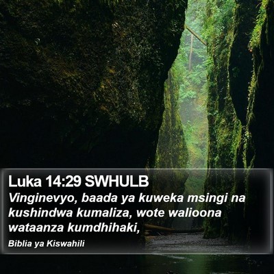 Luka 14:29 SWHULB Bible Verse Image