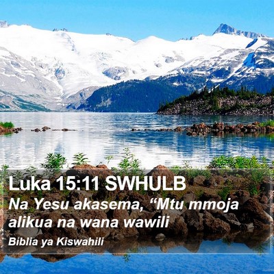 Luka 15:11 SWHULB Bible Verse Image