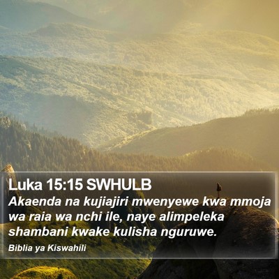 Luka 15:15 SWHULB Bible Verse Image