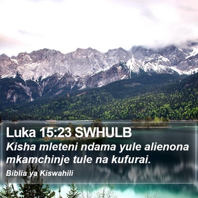 Luka 15:23 SWHULB Bible Verse Image