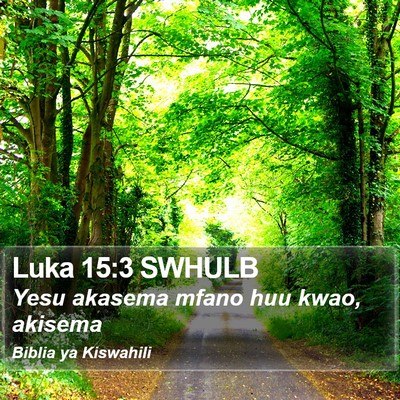 Luka 15:3 SWHULB Bible Verse Image