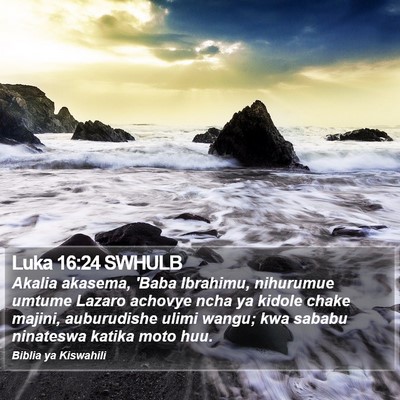 Luka 16:24 SWHULB Bible Verse Image