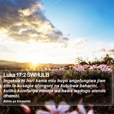 Luka 17:2 SWHULB Bible Verse Image