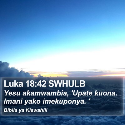 Luka 18:42 SWHULB Bible Verse Image