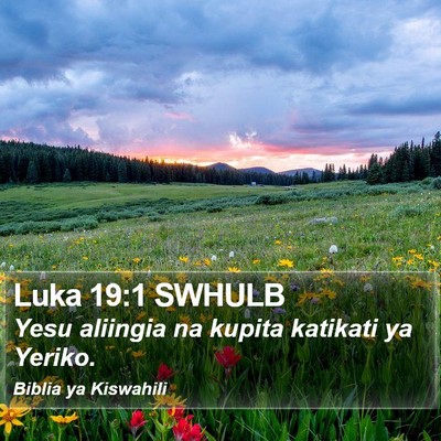 Luka 19:1 SWHULB Bible Verse Image