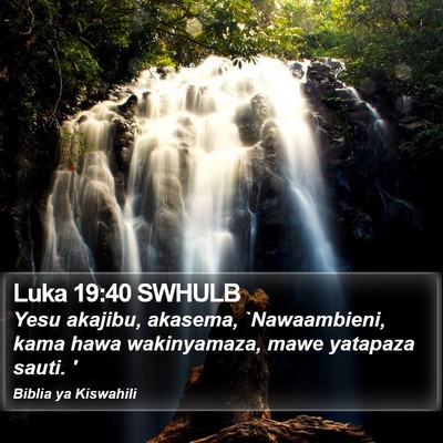 Luka 19:40 SWHULB Bible Verse Image