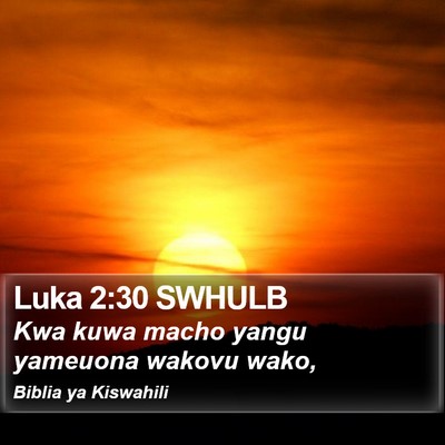 Luka 2:30 SWHULB Bible Verse Image