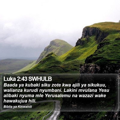 Luka 2:43 SWHULB Bible Verse Image