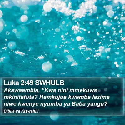 Luka 2:49 SWHULB Bible Verse Image