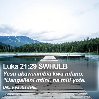 Luka 21:29 SWHULB Bible Verse Image