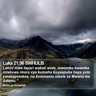Luka 21:36 SWHULB Bible Verse Image