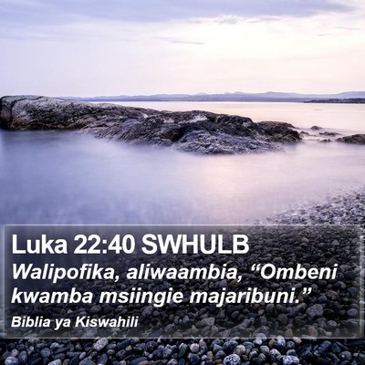 Luka 22:40 SWHULB Bible Verse Image