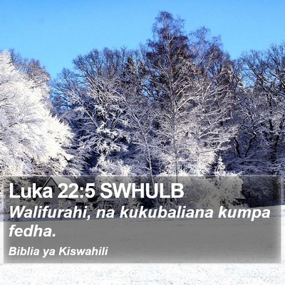 Luka 22:5 SWHULB Bible Verse Image