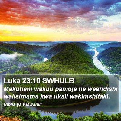 Luka 23:10 SWHULB Bible Verse Image