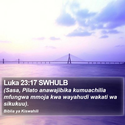 Luka 23:17 SWHULB Bible Verse Image