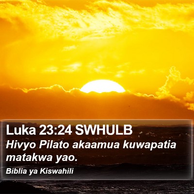 Luka 23:24 SWHULB Bible Verse Image