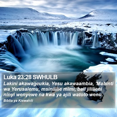 Luka 23:28 SWHULB Bible Verse Image