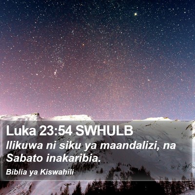 Luka 23:54 SWHULB Bible Verse Image