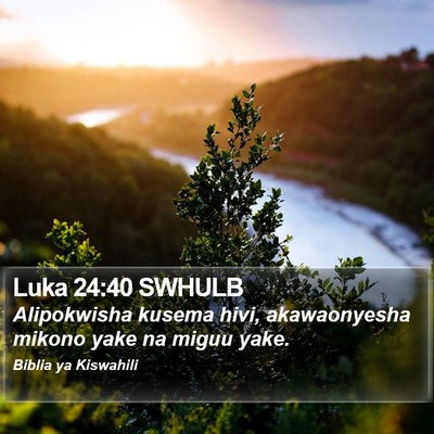 Luka 24:40 SWHULB Bible Verse Image