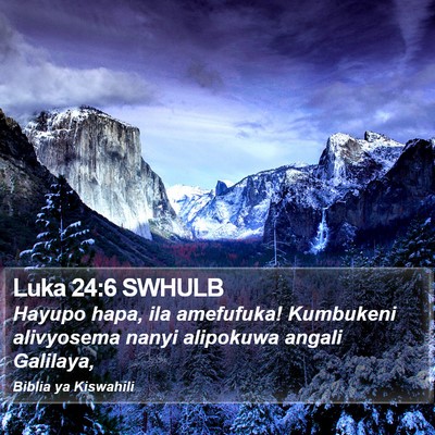 Luka 24:6 SWHULB Bible Verse Image