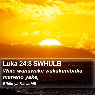 Luka 24:8 SWHULB Bible Verse Image