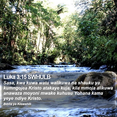 Luka 3:15 SWHULB Bible Verse Image