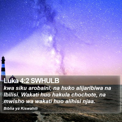 Luka 4:2 SWHULB Bible Verse Image