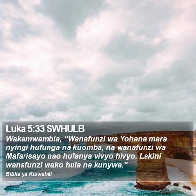 Luka 5:33 SWHULB Bible Verse Image