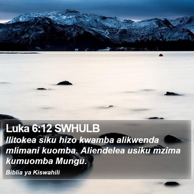 Luka 6:12 SWHULB Bible Verse Image