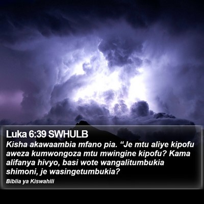 Luka 6:39 SWHULB Bible Verse Image