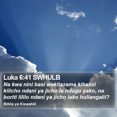 Luka 6:41 SWHULB Bible Verse Image