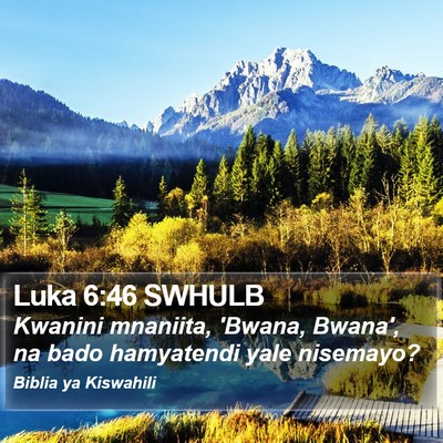 Luka 6:46 SWHULB Bible Verse Image
