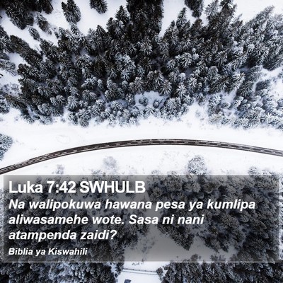 Luka 7:42 SWHULB Bible Verse Image