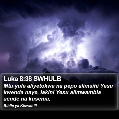Luka 8:38 SWHULB Bible Verse Image