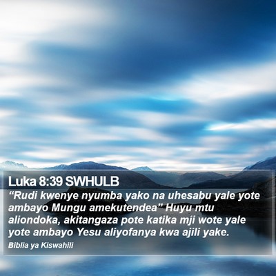 Luka 8:39 SWHULB Bible Verse Image