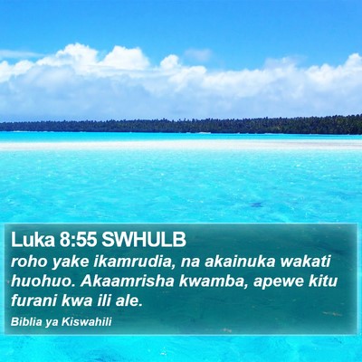 Luka 8:55 SWHULB Bible Verse Image
